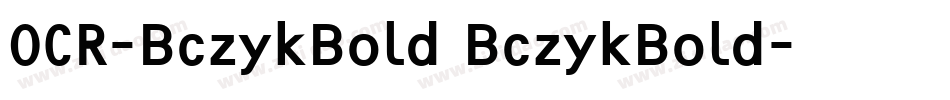 OCR-BczykBold BczykBold字体转换